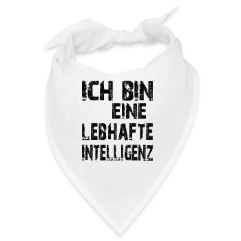 KI Spruch Ich bin eine lebhafte Intelligenz - Bandana - Weiß - Vorne