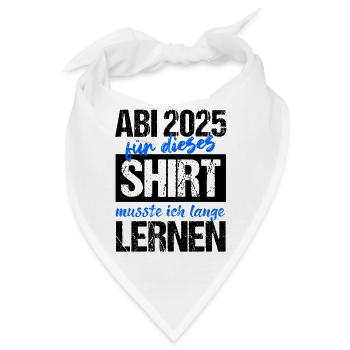 Abi 2025 Gymnasium Abschluss Geschenk Abitur 2025 - Bandana - Weiß - Vorne