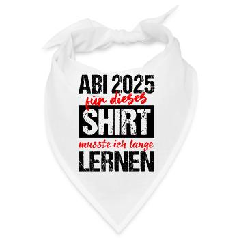 Abi 2025 Gymnasium Abschluss Geschenk Abitur 2025 - Bandana - Weiß - Vorne