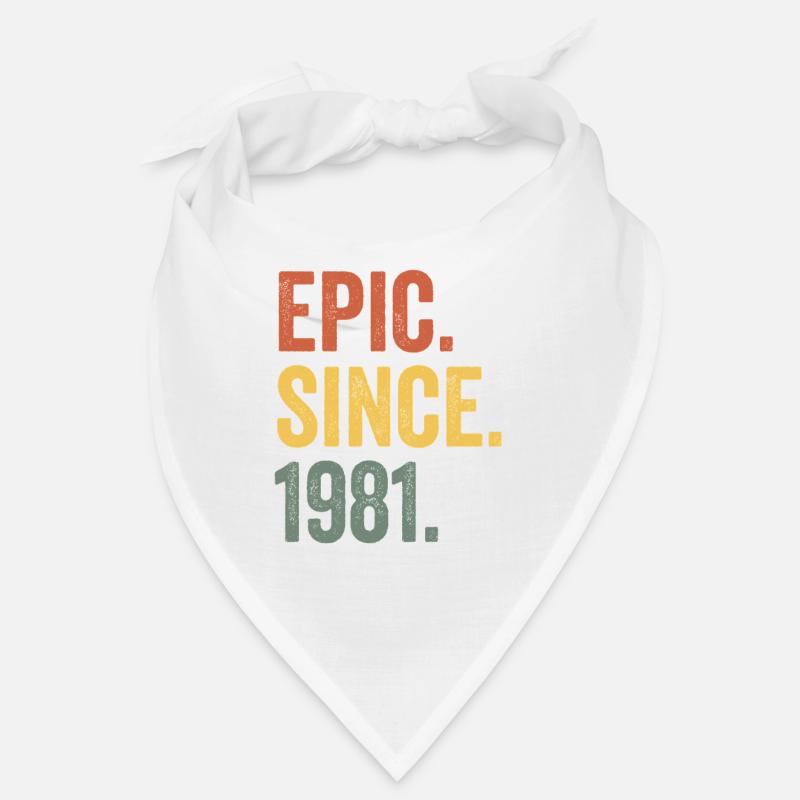 Epic Since 1981 Geburtsjahr Geburtstag Bandana