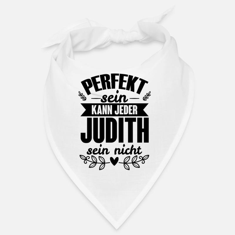 Judith - Perfekt Sein Kann Jeder Judith Sein Nicht Bandana