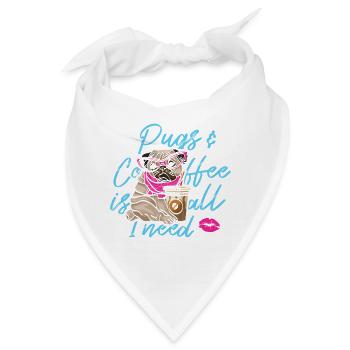 Möpse Und Kaffee Ist Alles, Was Ich Brauche Spaß - Bandana - Weiß - Vorne