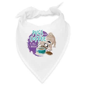 Möpse Und Kaffee Sind Alles, Was Ich Brauche - Bandana - Weiß - Vorne