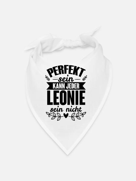 Leonie - Perfekt Sein Kann Jeder Leonie Sein Nicht - Bandana Dreieckstuch - Weiß