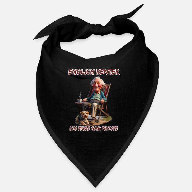 Endlich Rentner-Ich muss gar nichts Bandana
