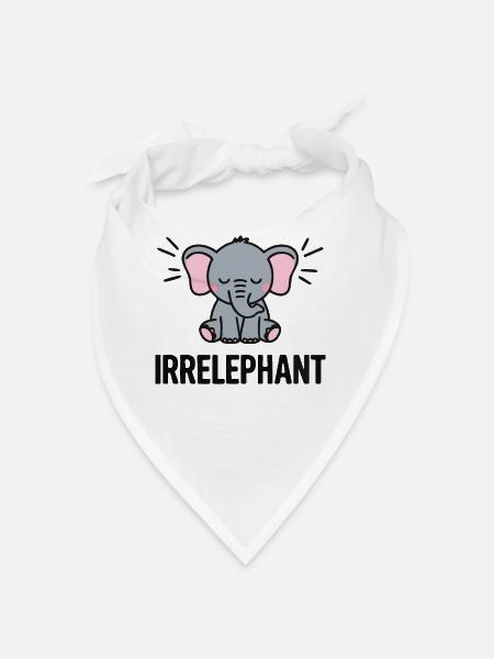 Irrelephant Funny Elephant Pun Cute Animal - Bandana - white - Front