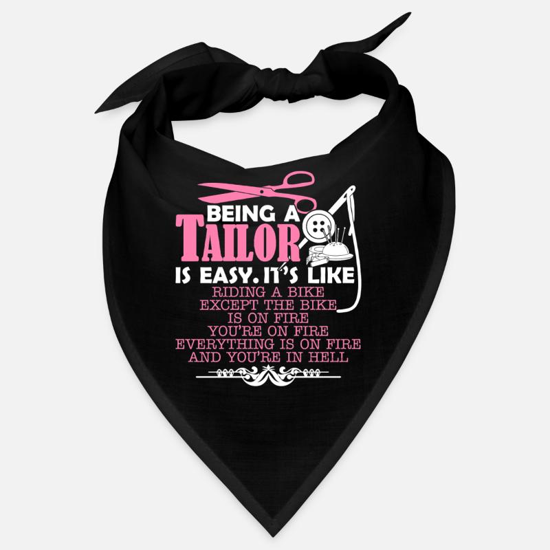Tailor Being A Tailor Is Easy Bandana