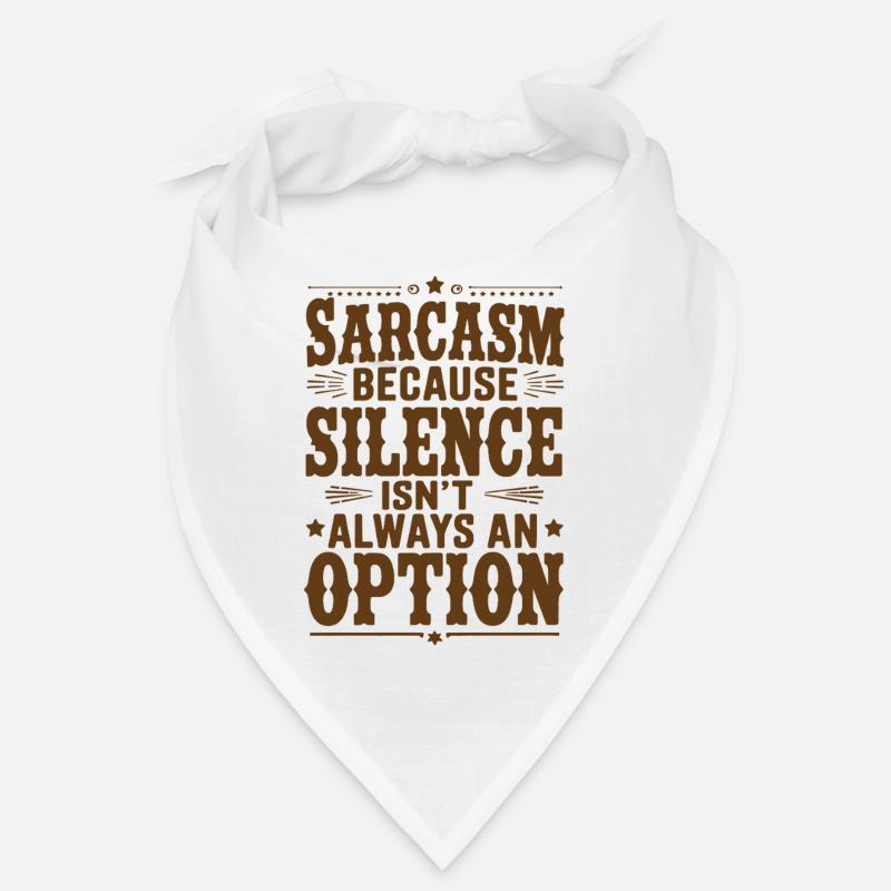 Sarcasme – Le silence n’est pas une option à l’occidentale Bandana