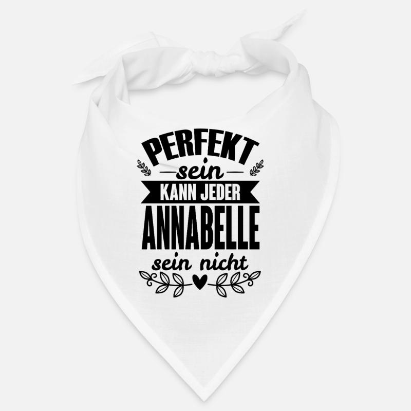 Annabelle -Perfekt Sein Kann Jeder Annabelle Nicht Bandana