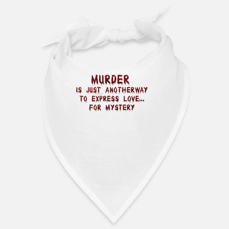 Murder Is Just Another Way To Express Bandana