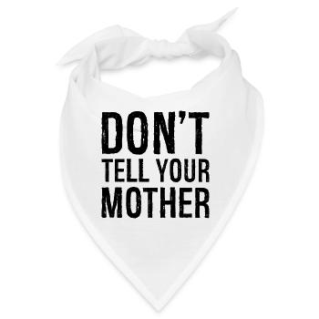 don't tell your mother - Bandana - Weiß - Vorne