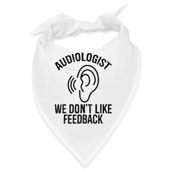 audiologist we don't like feedback - Bandana - Weiß - Vorne