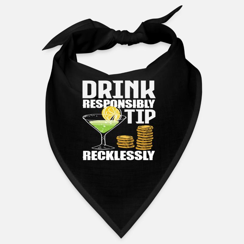 Bartender Drink Responsibly Tip Recklessly Bandana
