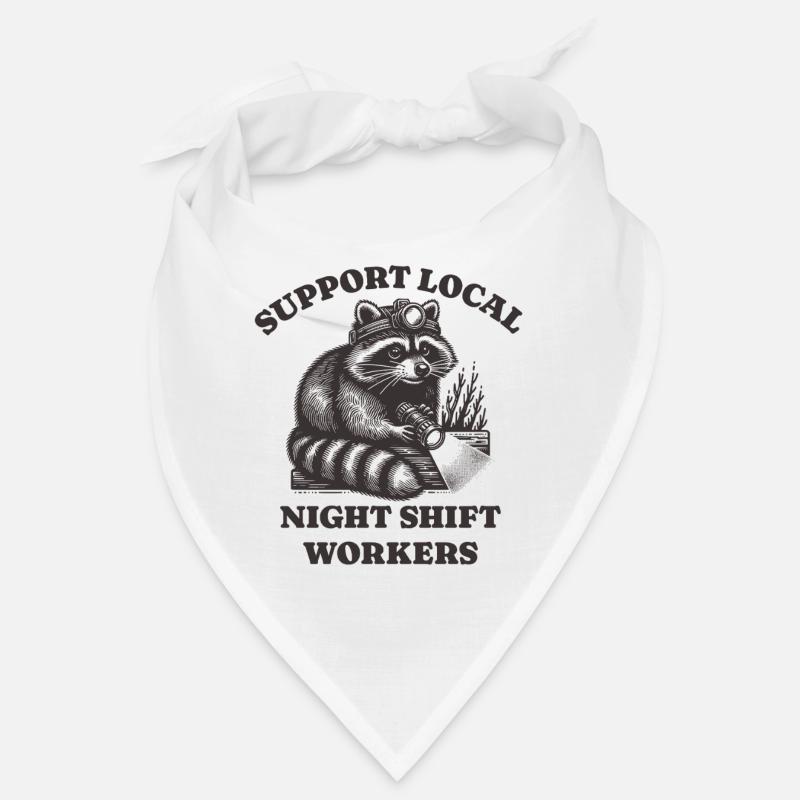Support Local Night Shift Workers Lustiges Raccoon Bandana