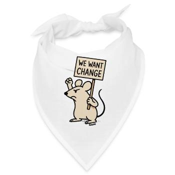 Protest-Maus mit Schild: „Wir wollen Wandel“ - Bandana - Weiß - Vorne