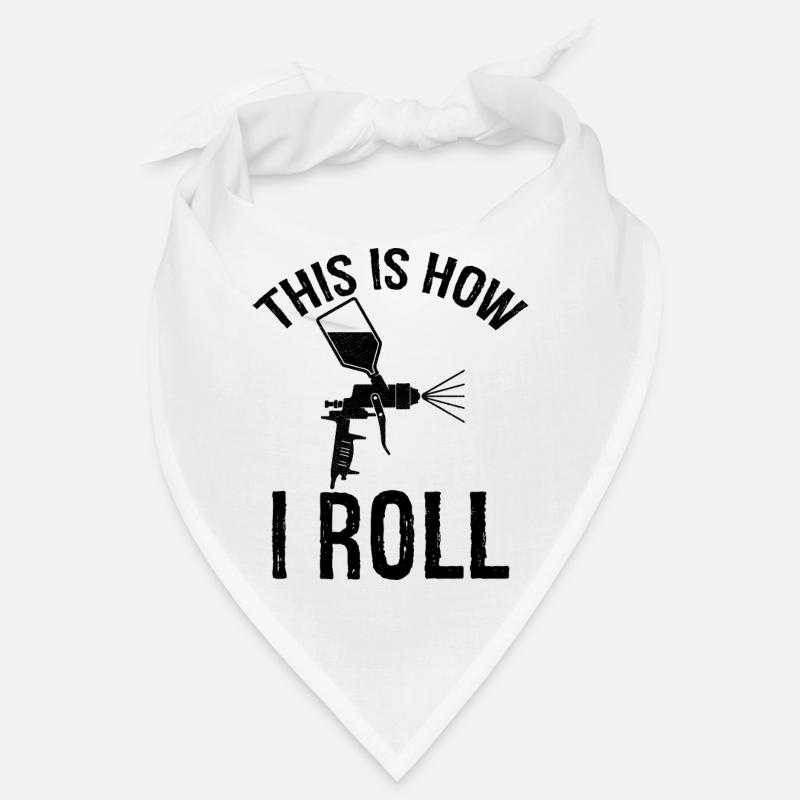 this is how I roll Auto Body Painter Bandana