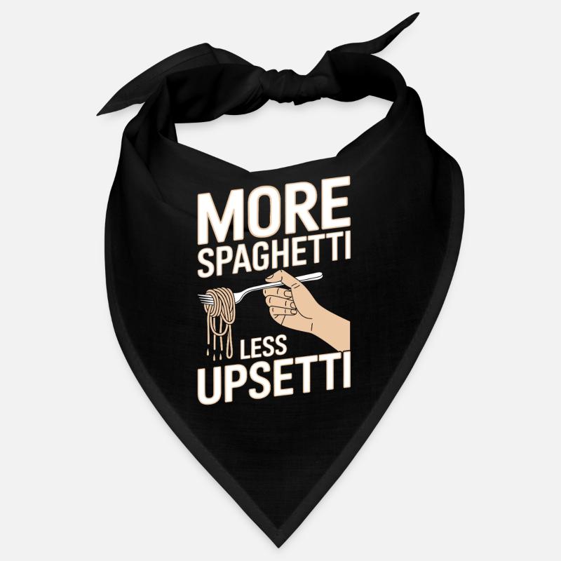 More Spaghetti Less Upsetti Bandana