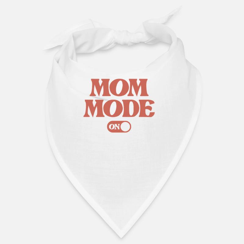 Mama-Modus: Immer eingeschaltet | Muttertag Bandana
