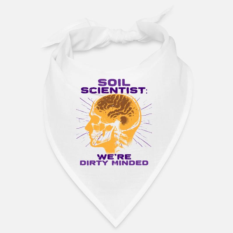 Soil Science We're Dirty Minded Bandana