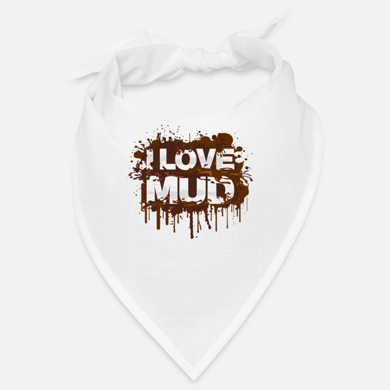 I love mud Schlammlauf Mud Run Muddy Race Bandana