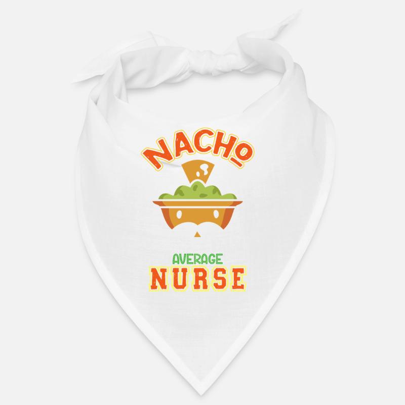 Nacho Average Nurse Humorous Saying Bandana
