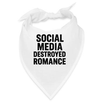 Soziale Medien zerstören Romantik - Bandana - Weiß - Vorne