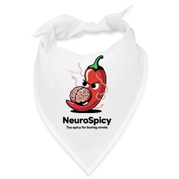 Neuro Spicy – Zu scharf für langweilige Köpfe - Bandana - Weiß - Vorne