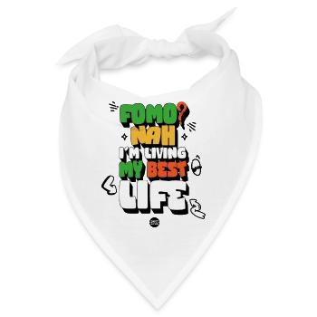 FOMO? Nein, ich lebe mein bestes Leben! - Bandana - Weiß - Vorne