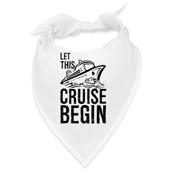 Lassen Sie diese Kreuzfahrt beginnen - Bandana - Weiß - Vorne