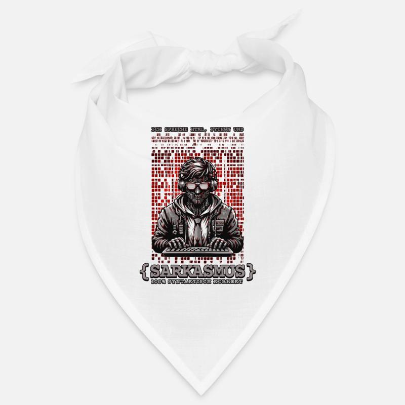 Ich spreche HTML Python und Sarkasmus Bandana