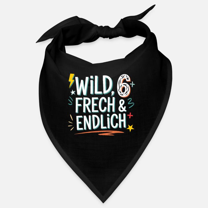 Sauvage, effronté et enfin 6 ans 6e anniversaire Bandana