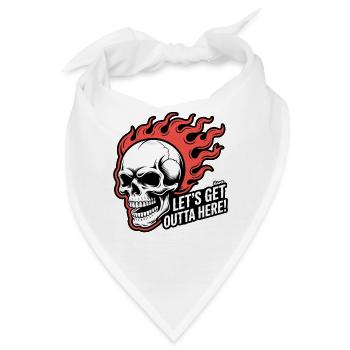 Flammen und Totenkopf: Lass uns hier abhauen - Bandana - Weiß - Vorne
