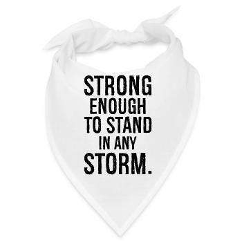 stark genug, um jedem Sturm standzuhalten - Bandana - Weiß - Vorne