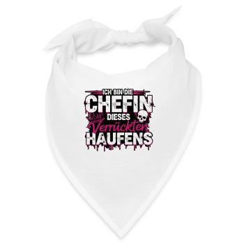 Bin Die Stolze Chefin Dieses Verrückten Haufens - Bandana - Weiß - Vorne