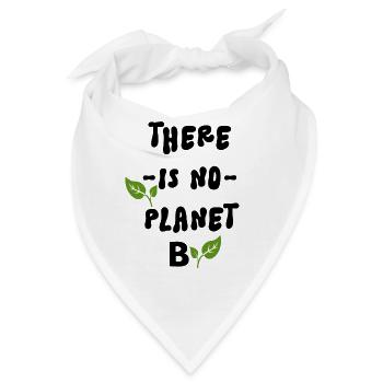 Es gibt keinen Planeten B - Bandana - Weiß - Vorne