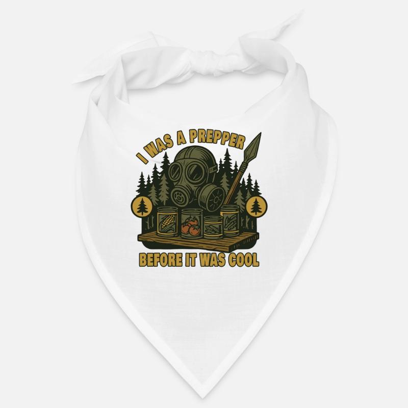 I Was A Prepper Before It Was Cool Survival Bandana