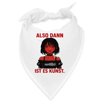 LSO DANN IST ES KUNST. - Bandana - Weiß - Vorne