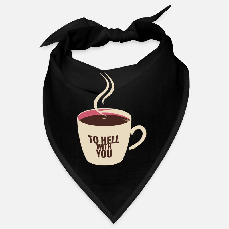 COFFEE TO HELL WITH YOU Bandana