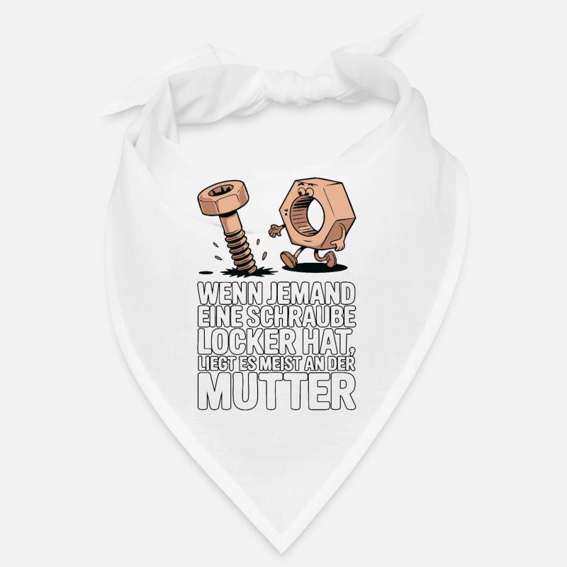 Wenn jemand eine Schraube locker hat Mutter Spruch Bandana