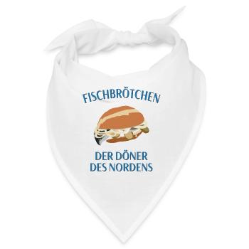 Fischbrötchen - der Döner des Nordens - Bandana - Weiß - Vorne