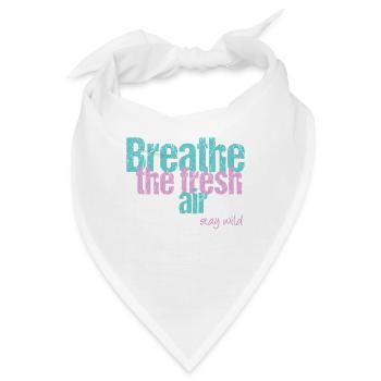 Atme frische Luft, bleib wild - Bandana - Weiß - Vorne
