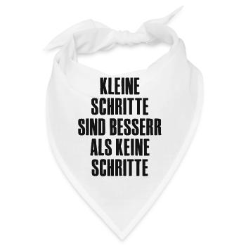 Kleine Schritte sind besser als keine Schritte. - Bandana - Weiß - Vorne