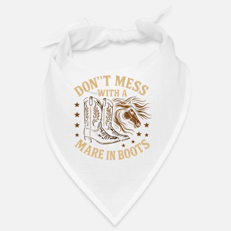 Don't get involved with a mare in boots Bandana