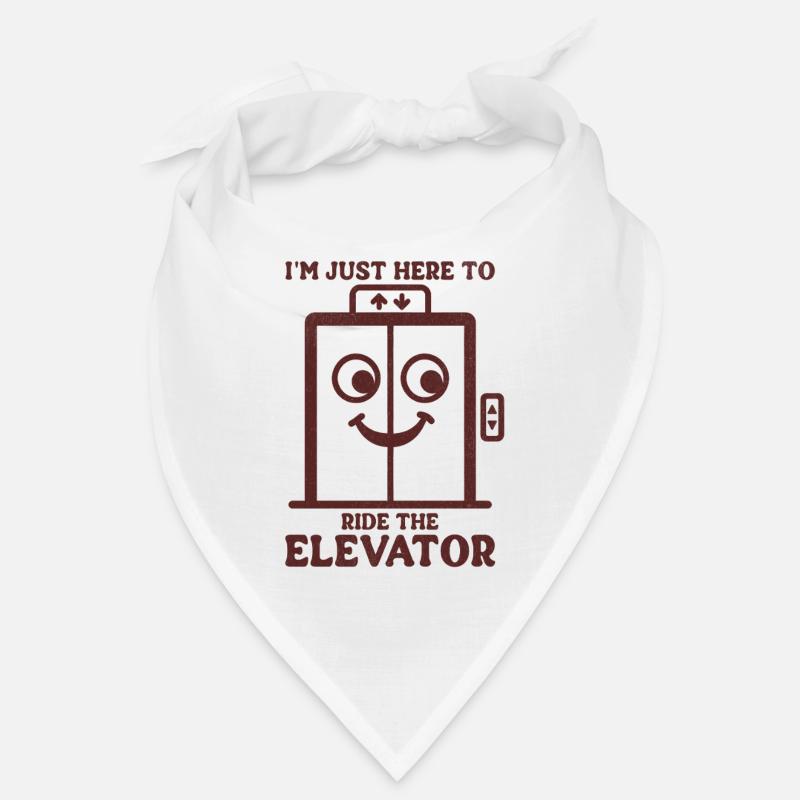I'm Just Here To Ride The Elevator  Bandana