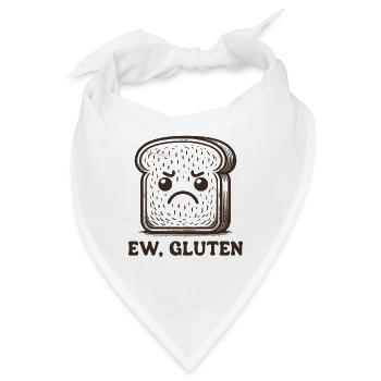 Ew, Gluten Stirnrunzeln Brot Glutenunverträglichkeit - Bandana - Weiß - Vorne