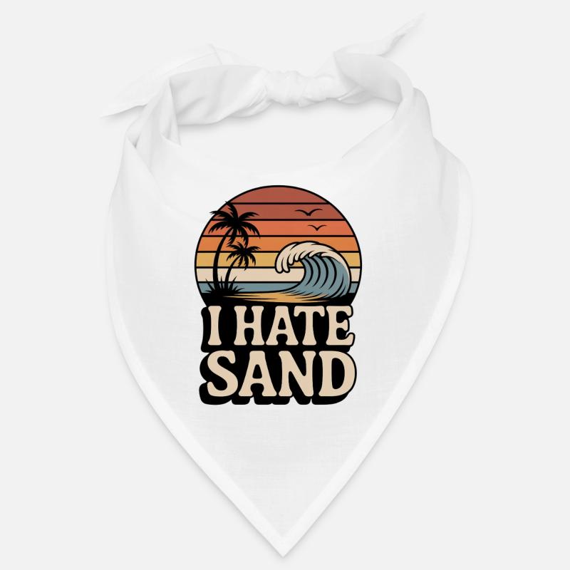 I Hate Sand Funny Retro Beach Vacation Saying Bandana