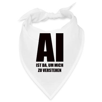 KI ist da, um mich zu verstehen - in schwarz - Bandana - Weiß - Vorne