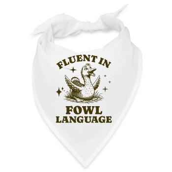 Fließend in der Geflügelsprache Lustig Ente Liebhaber Bauernhof Leben - Bandana - Weiß - Vorne