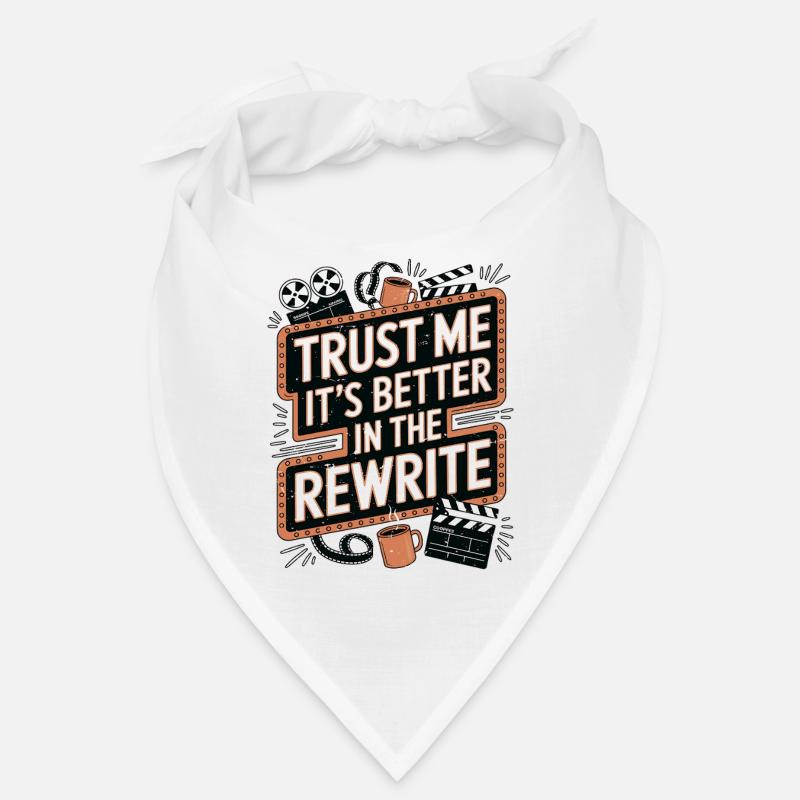 Screenwriter Trust Me It's Better In Scripwriting Bandana