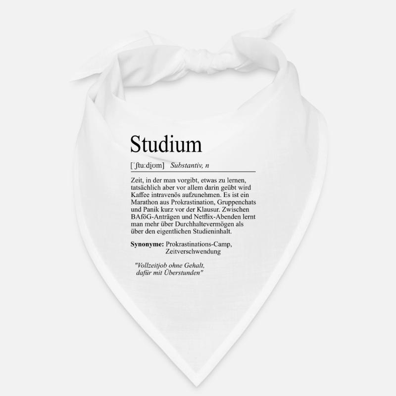 Unispruch "Studium" Student Geschenk, Studenten - Bandana - Weiß